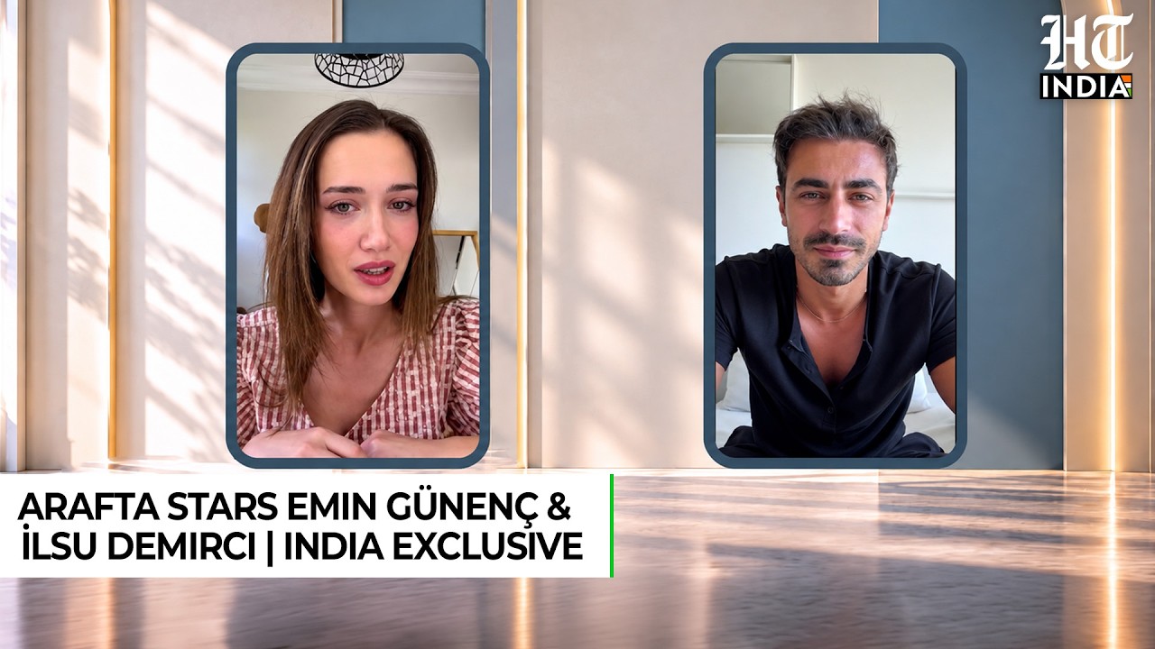 Emin G&uuml;nen&ccedil;, İlsu Demirci On Arafta, Global Popularity, Intense Shoots | India Exclusive