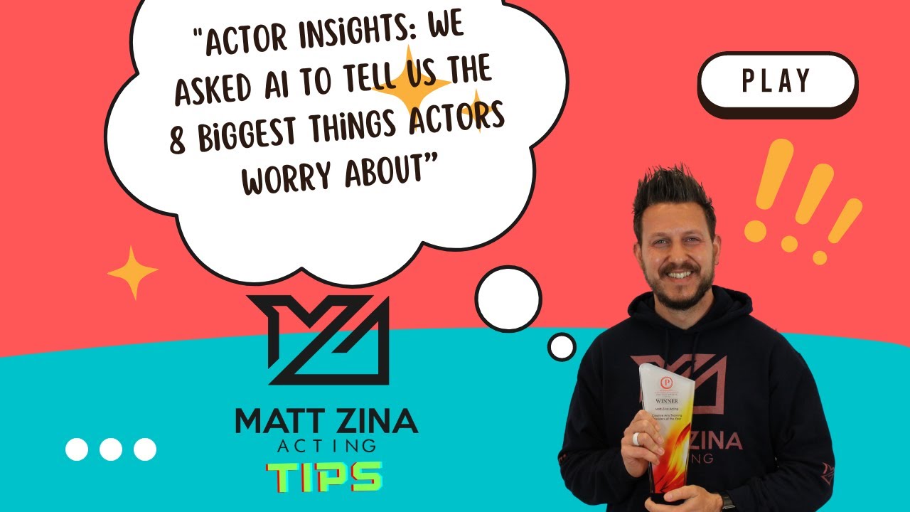 Actor Insights: We asked AI to tell us the 8 biggest things actors worry about