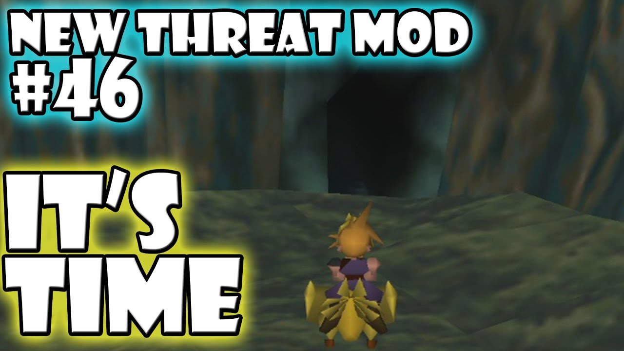 Final Fantasy VII New Threat Mod Part 46 Its Time