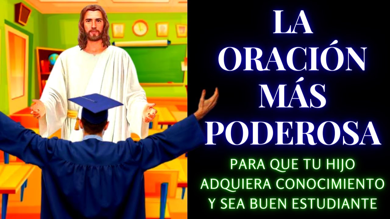 ORACIÓN PODEROSA para que tu HIJO adquiera CONOCIMIENTO y sea BUEN ESTUDIANTE