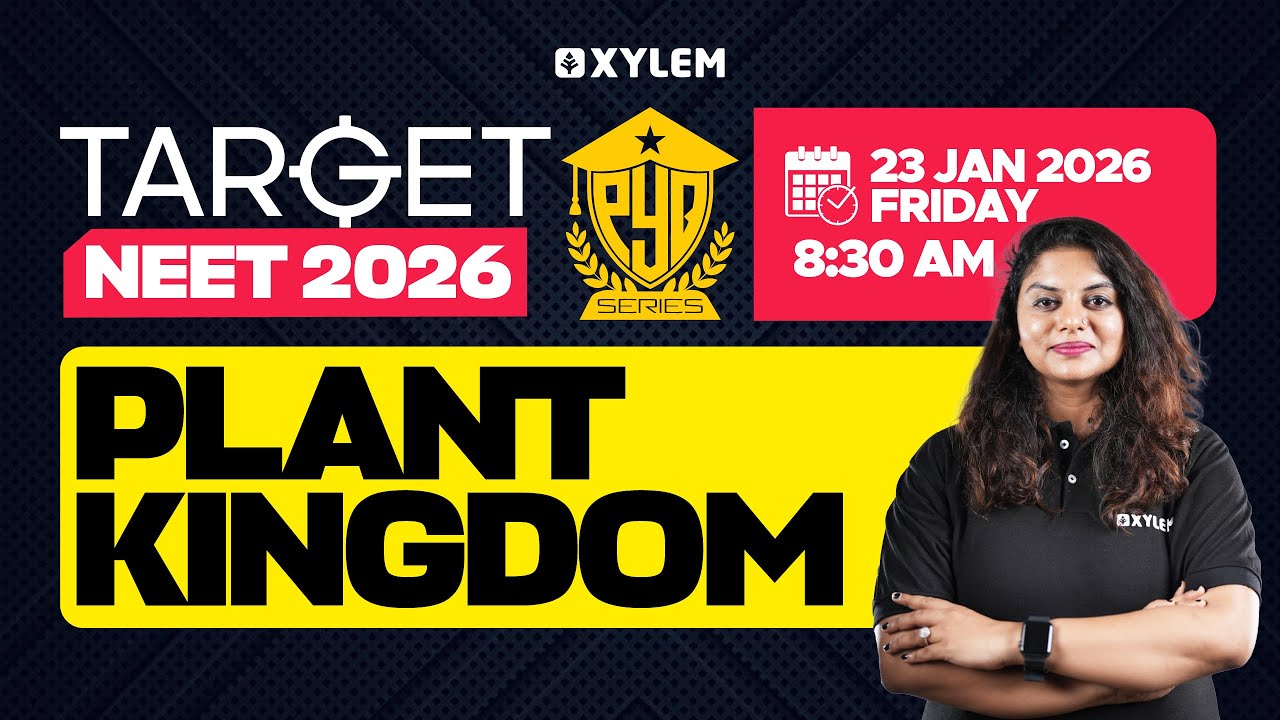 TARGET NEET 2026 - Plant Kingdom | PYQ SERIES  | Xylem NEET 2026