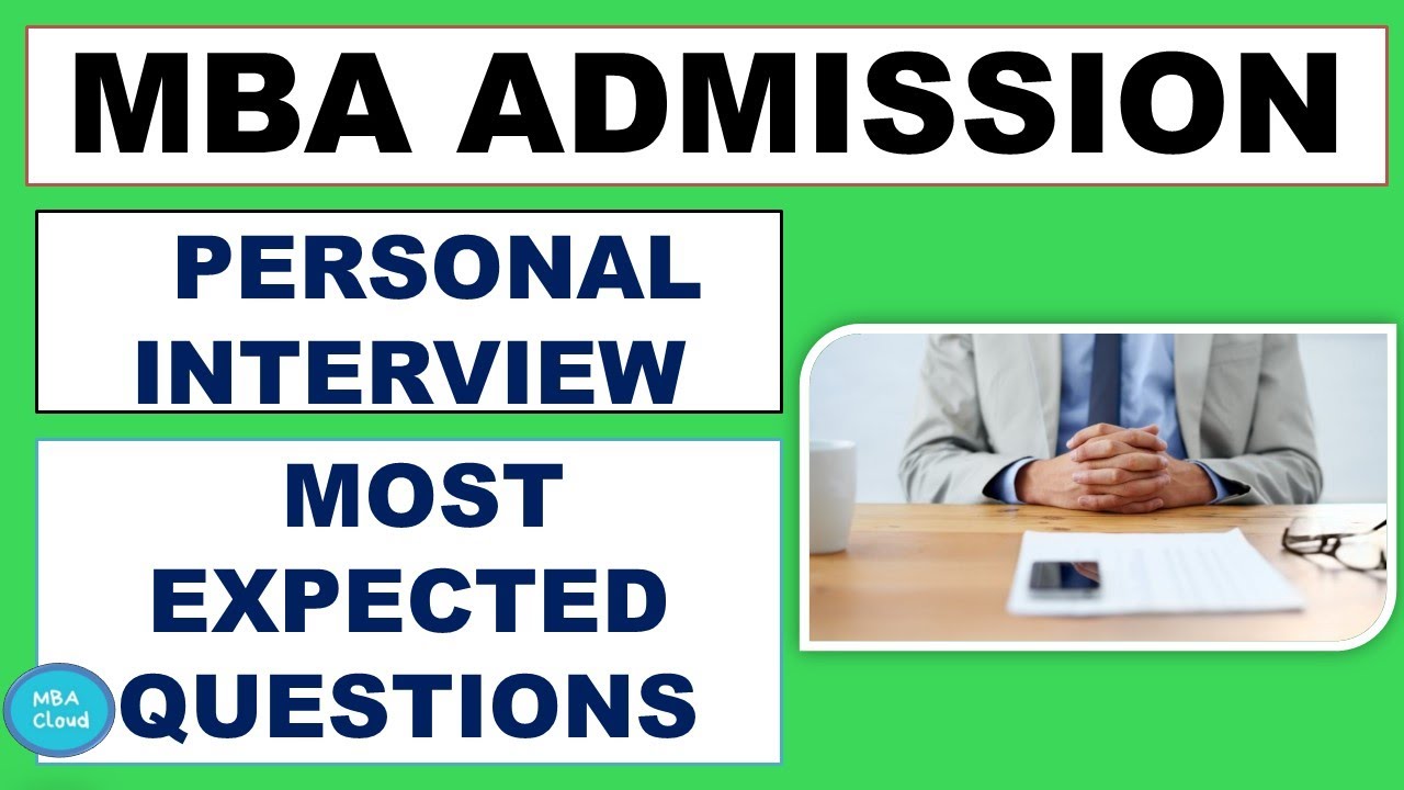 MBA Admission| Personal Interview| Most Expected Questions