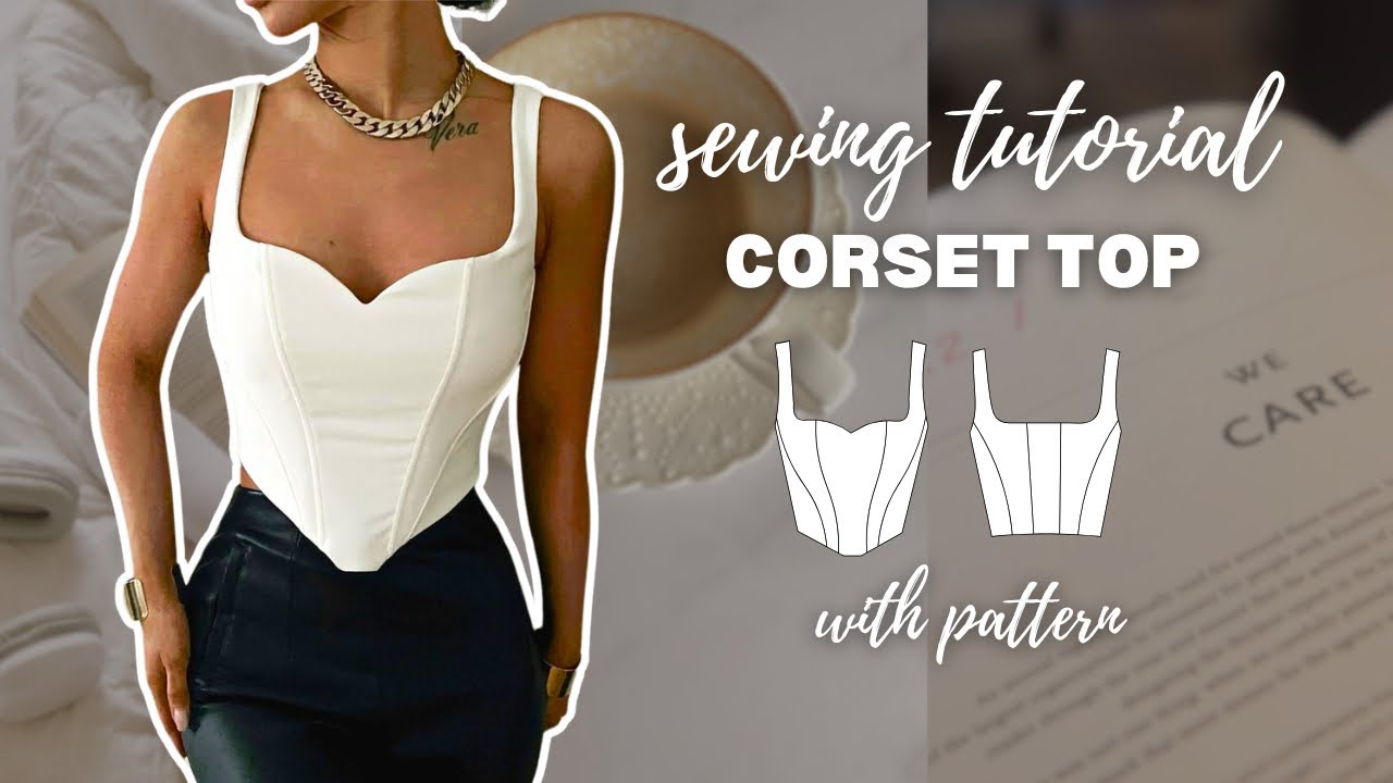 DIY Corset Top Sweetheart Bustier Tutorial | How To Make a Corset Top Tutorial
