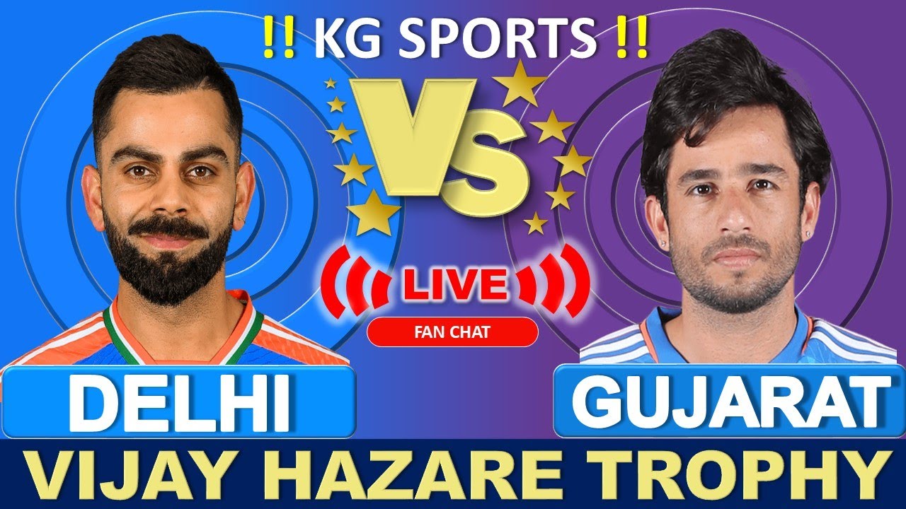 🔴Delhi vs Gujarat Vijay Hazare Trophy Match Score & Commentary | Live Cricket Match Today | Last 5
