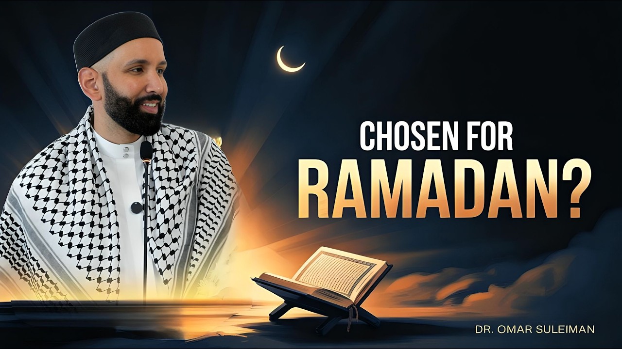 Ramadan Is Not Random — It’s a Selection | Dr Omar Suleiman