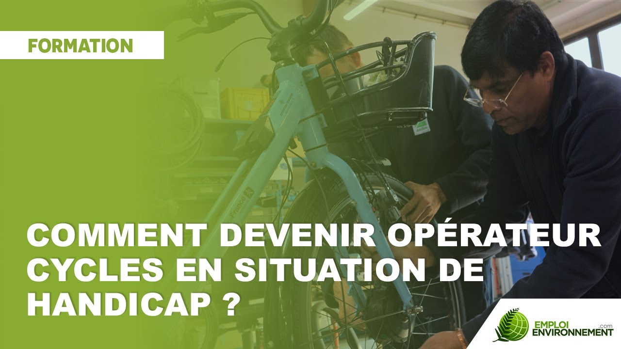 Comment devenir opérateur cycles en situation de handicap ?