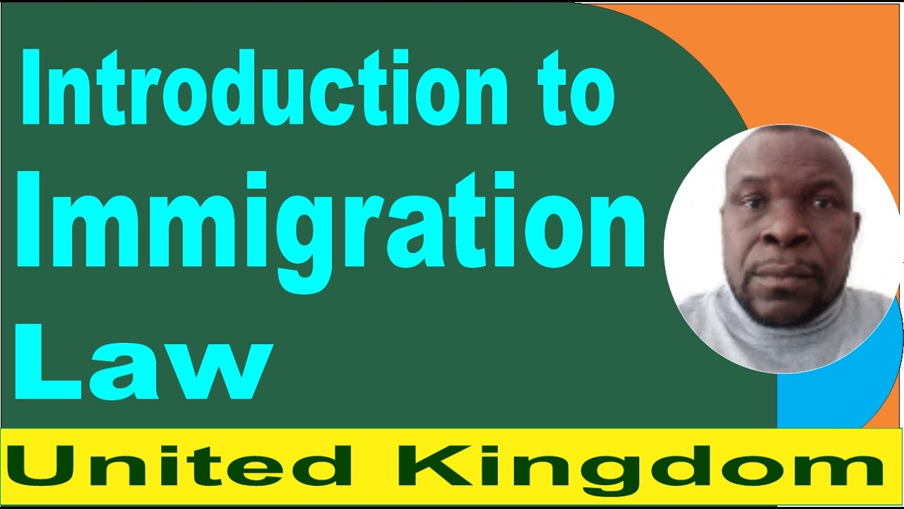 Introduction to Immigration Law UK
