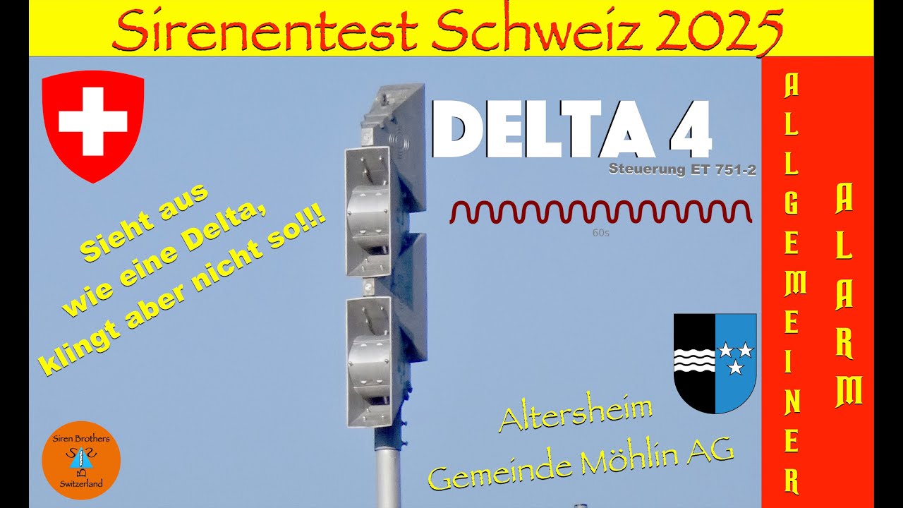 Sirenentest Schweiz 2025 | Die etwas andere Delta | Mit &Uuml;berraschung | M&ouml;hlin AG