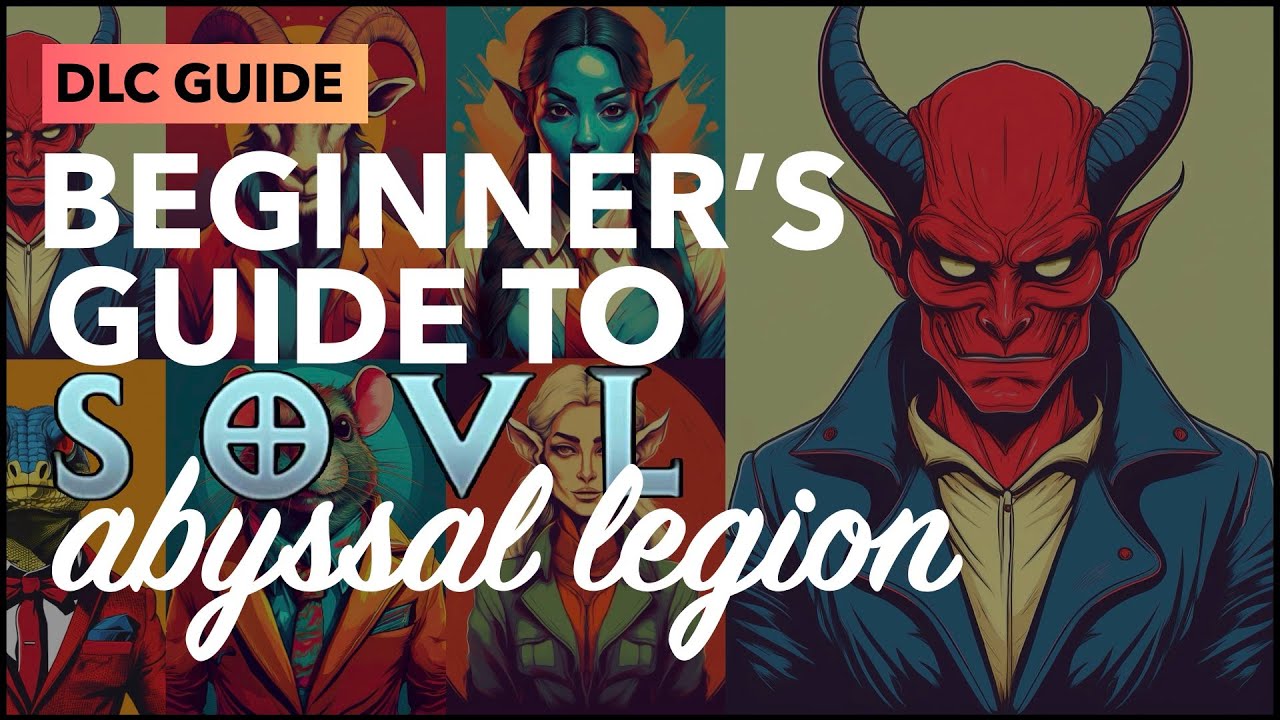 SOVL DLC Guide: Abyssal Legion