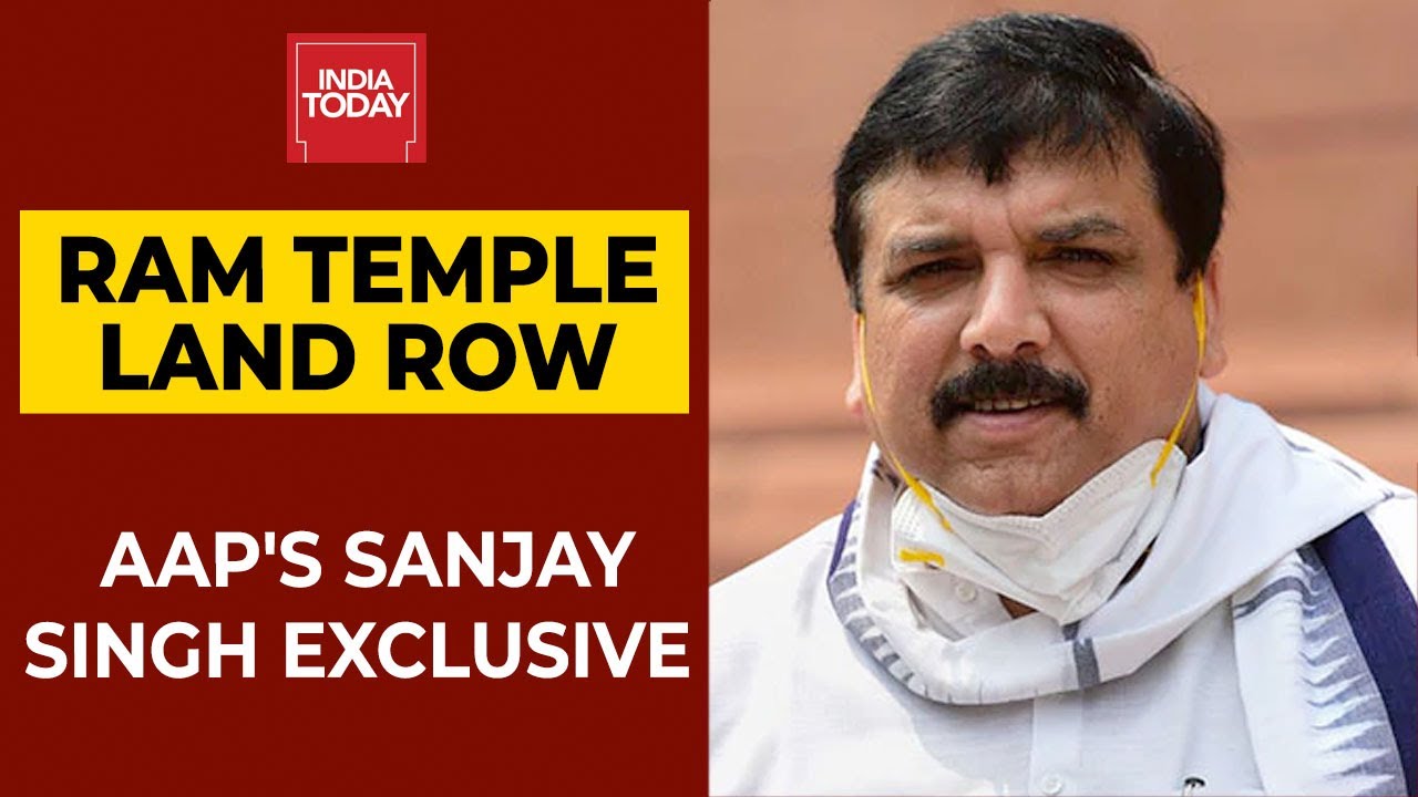 Ram Temple Land Row: AAP MP Sanjay Singh Accuses BJP Of Corruption | India Today Exclusive
