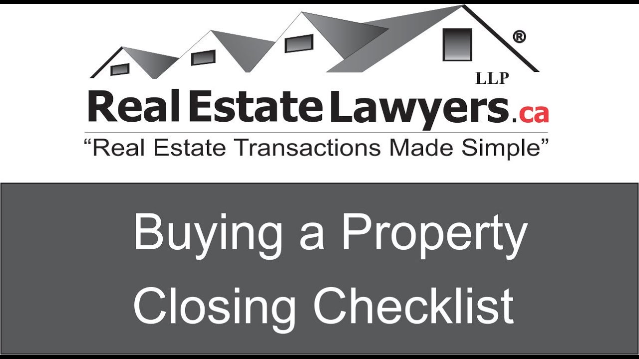 Buying a Home Checklist - Real Estate Lawyers.ca LLP