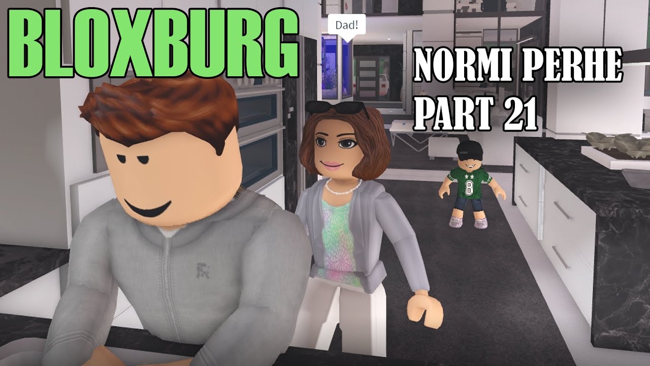 Roblox Bloxburg RP- Normi perhe Part 21