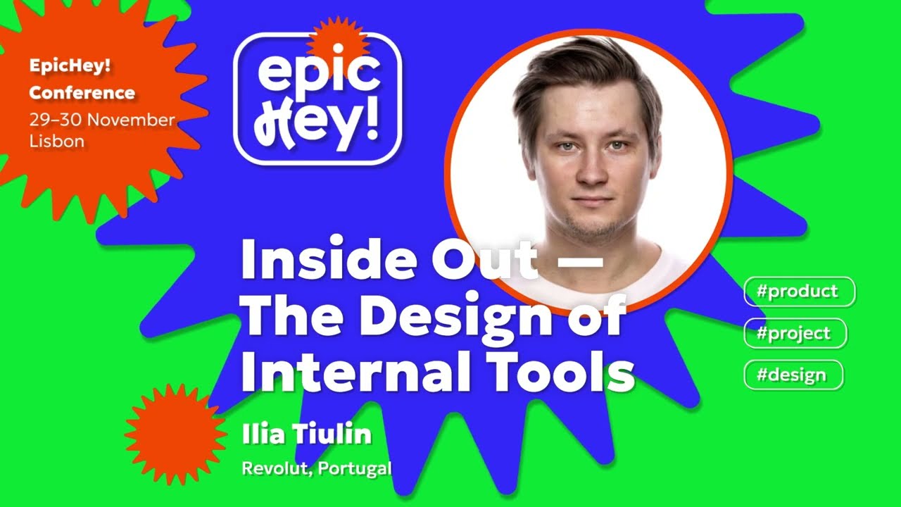 Inside Out - The Design of Internal Tools. Ilia Tiulin