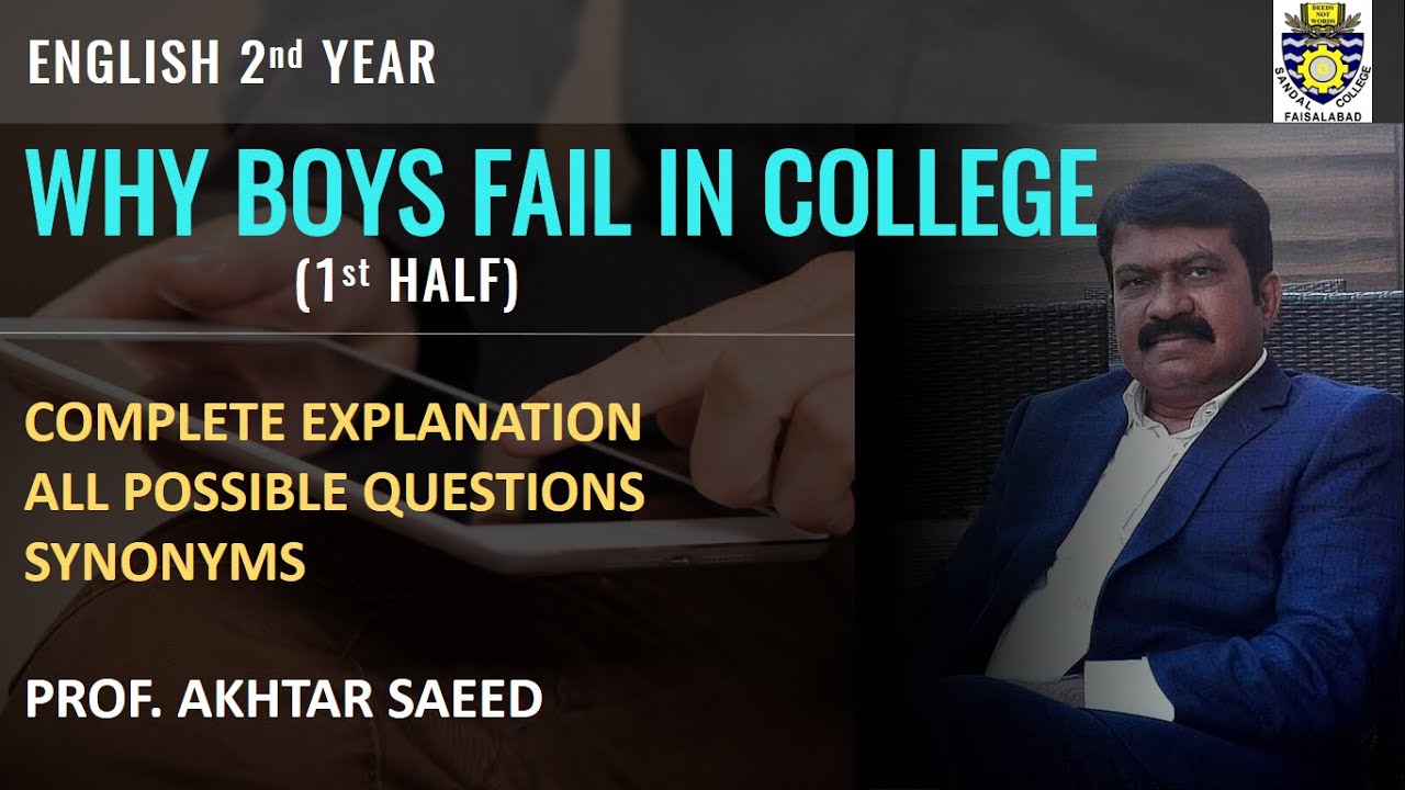 WHY BOYS FAIL IN COLLEGE | 1st Half | Explanation with  All Possible Short Questions & synonyms