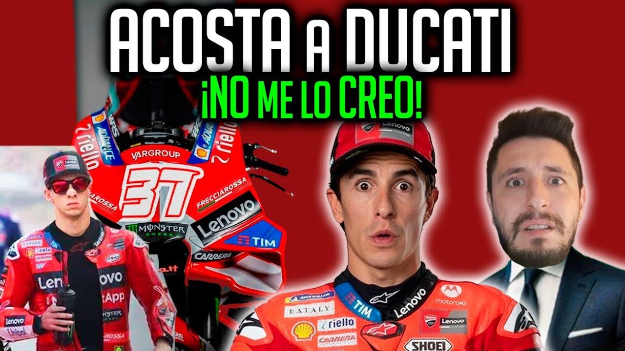 💥Mi OPINIÓN SINCERA: DUCATI FICHA a ACOSTA y YAMAHA a MARTIN?!?!?! [#MotoGP]