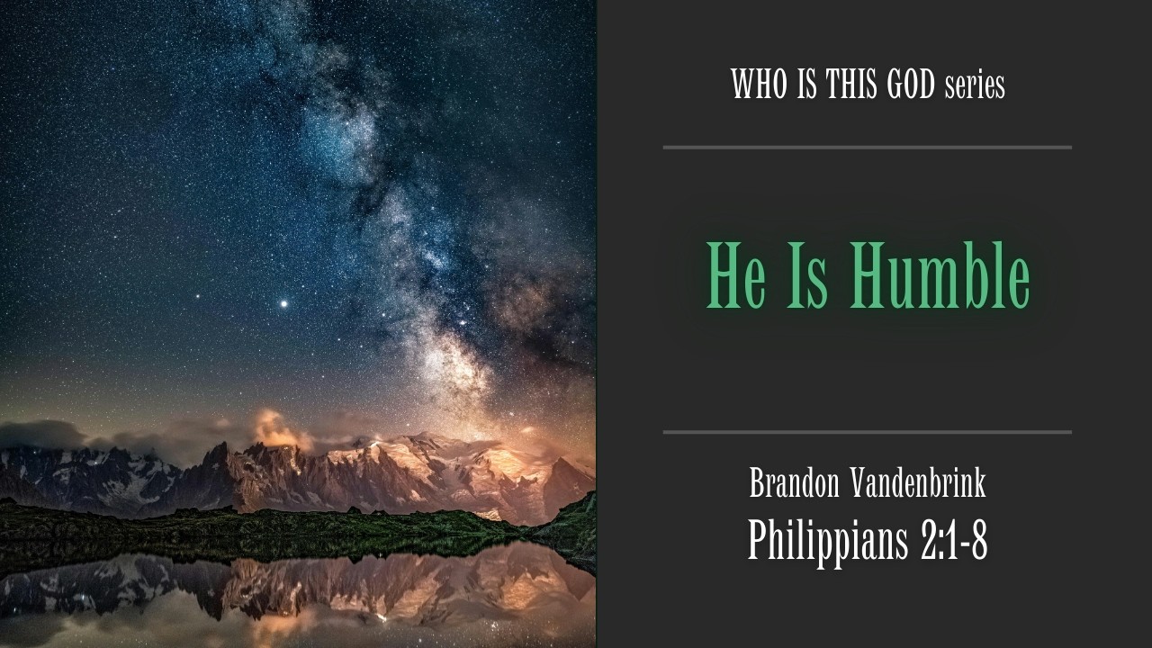 He is Humble  - Full Service  - March 15, 2026