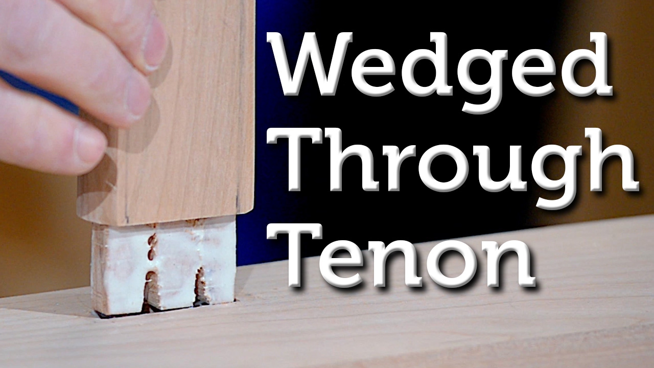 Wedged Through Tenon