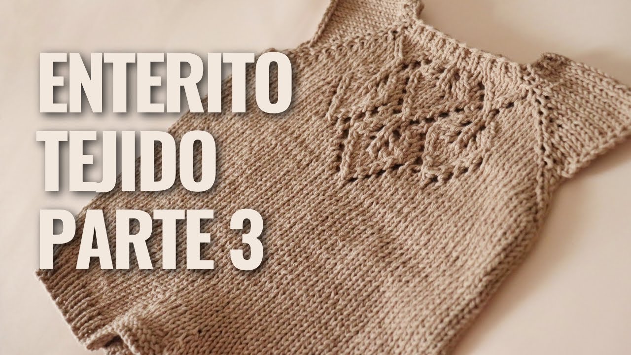 🌈 Como tejer Ranita Pelele Enterito de punto para bebe. Tejido a dos agujas PARTE 3