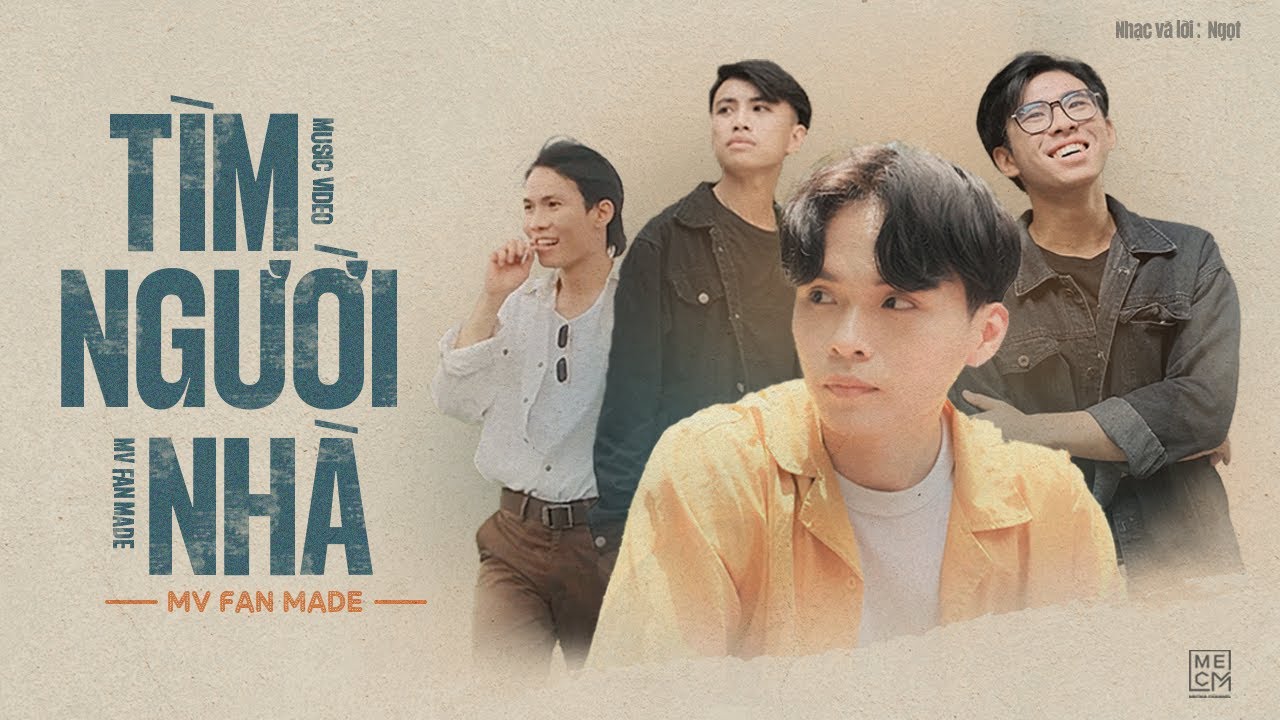 MV FANMADE | Tìm Người Nhà | MEC - Multimedia & Entertainment Club