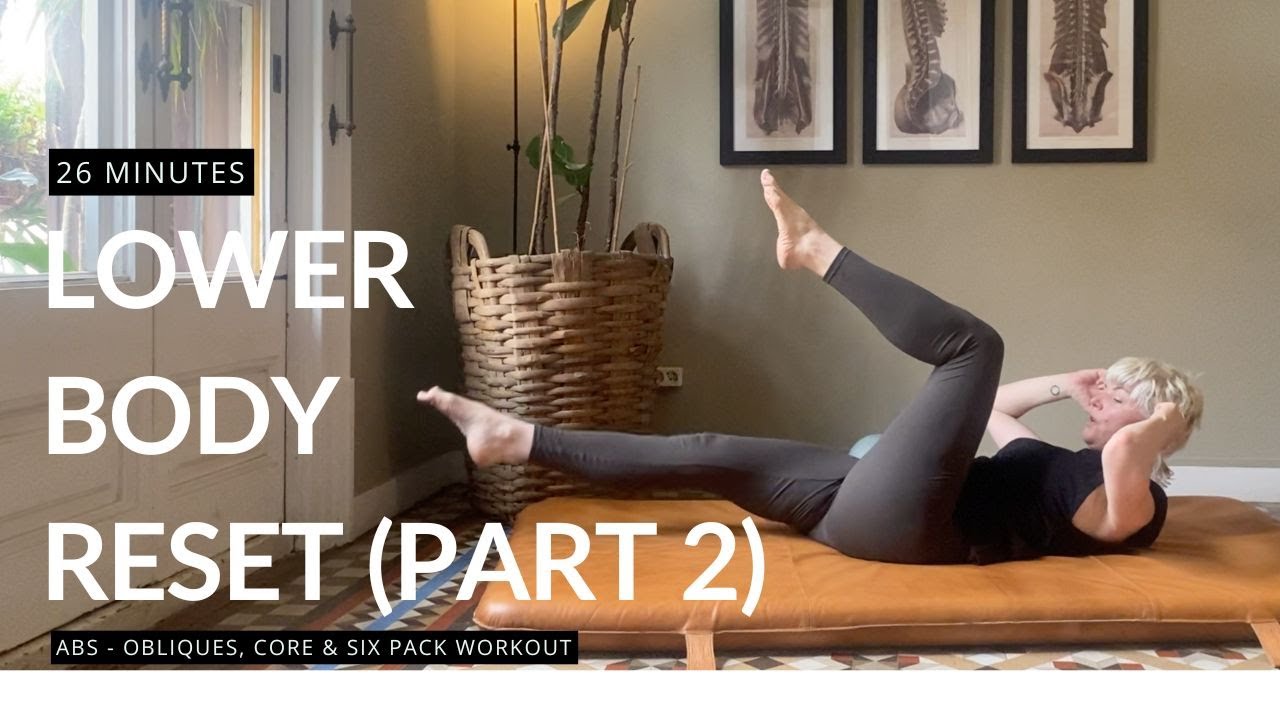 Lower body reset: Abs - Obliques, Core & Six Pack Workout | 💪💪  |  ⌛ 26 mins | Part 2