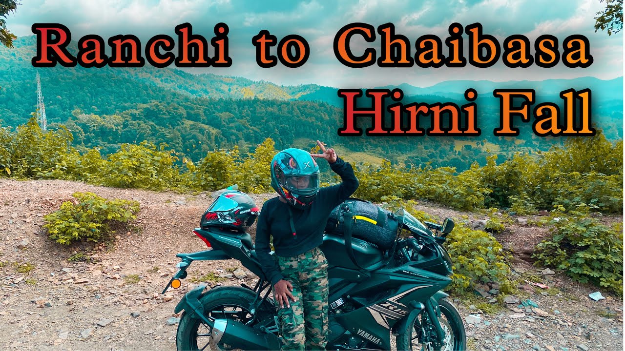 Ranchi To Chaibasa vlog || Hirni Fall || r15 bs6 || Travel vlog || Ani Shelina