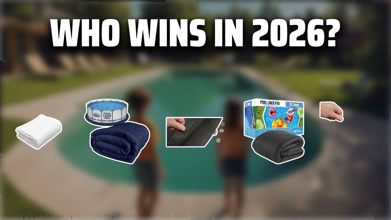 The Top 5 Best Pool Liner Pad in 2026 - Must Watch Before Buying!