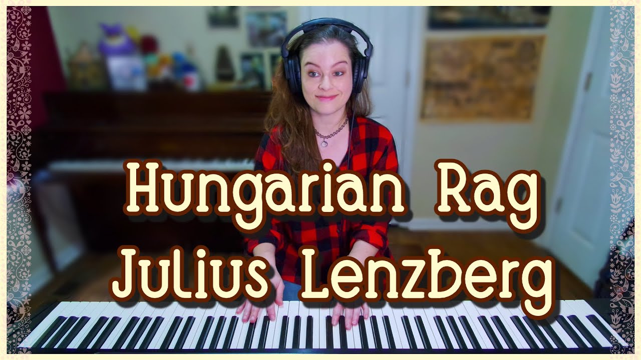 Hungarian Rag (Hungarian Rhapsody No. 2 Ragtime) Julius Lenzberg Piano Solo 1913