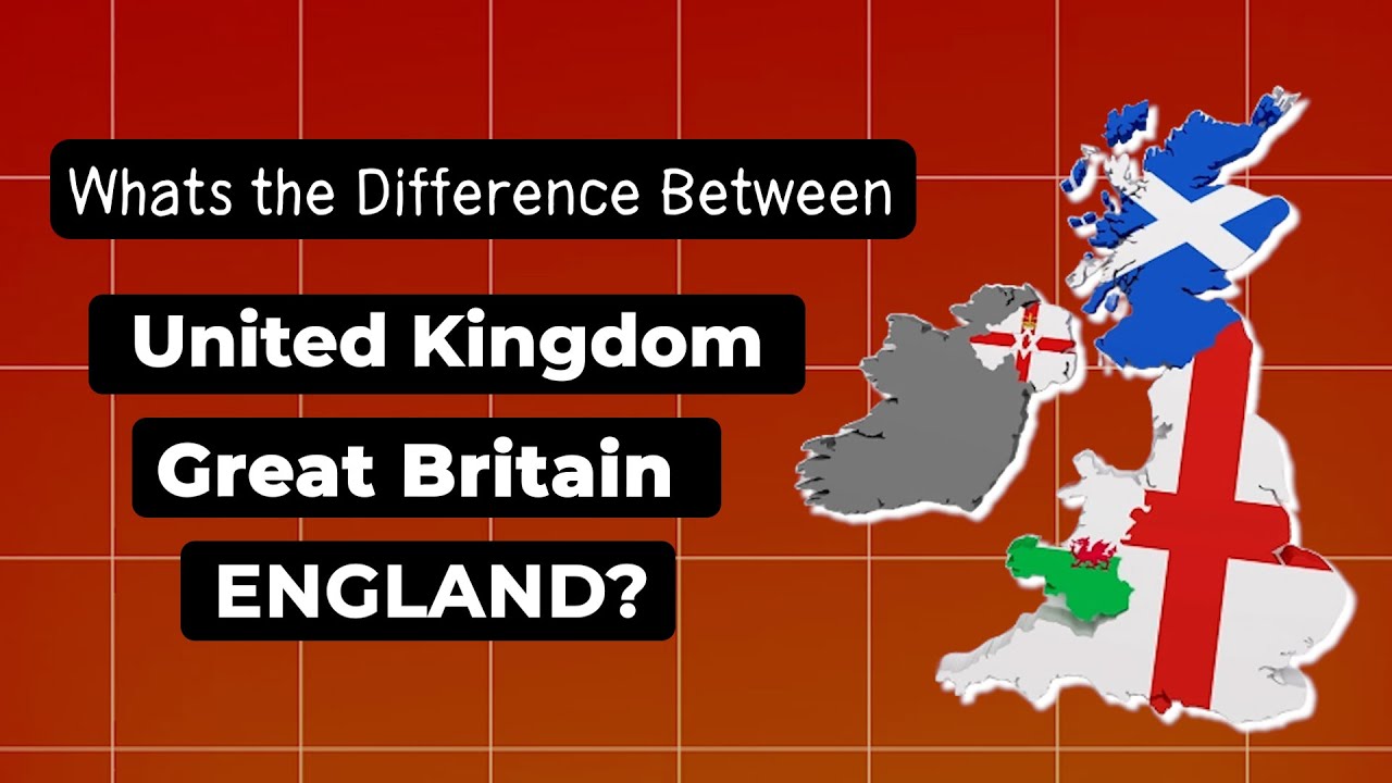 What&rsquo;s the Difference Between the UK, Great Britain, and England