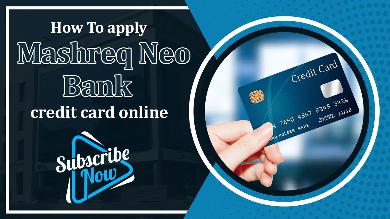 How To Apply Mashreq Neo Bank Credit Card 2023 | Emirates Loan