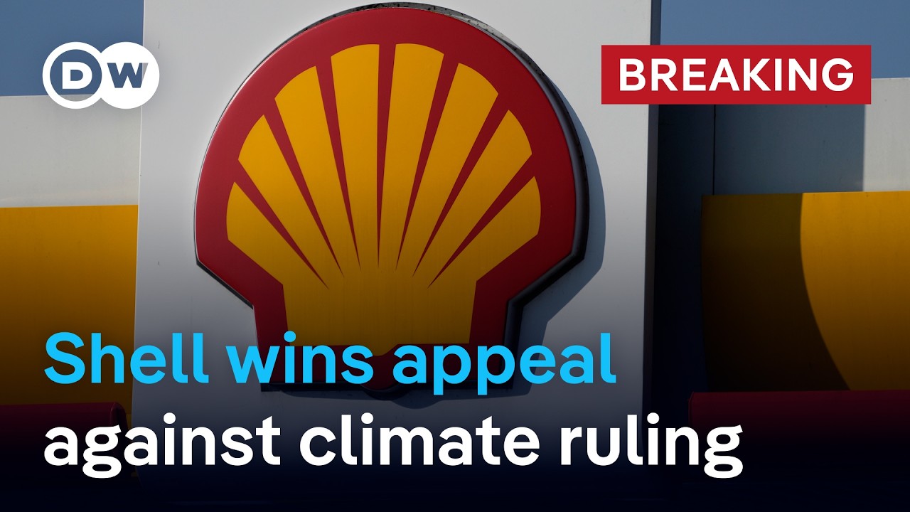 Shell wins appeal against ruling requiring it to drastically reduce its carbon emissions | DW News