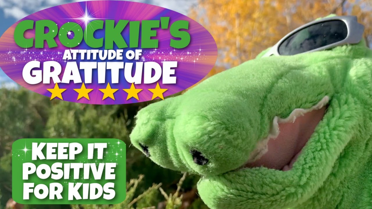 Learning Gratitude Kids Video | Crockie's Attitude of Gratitude