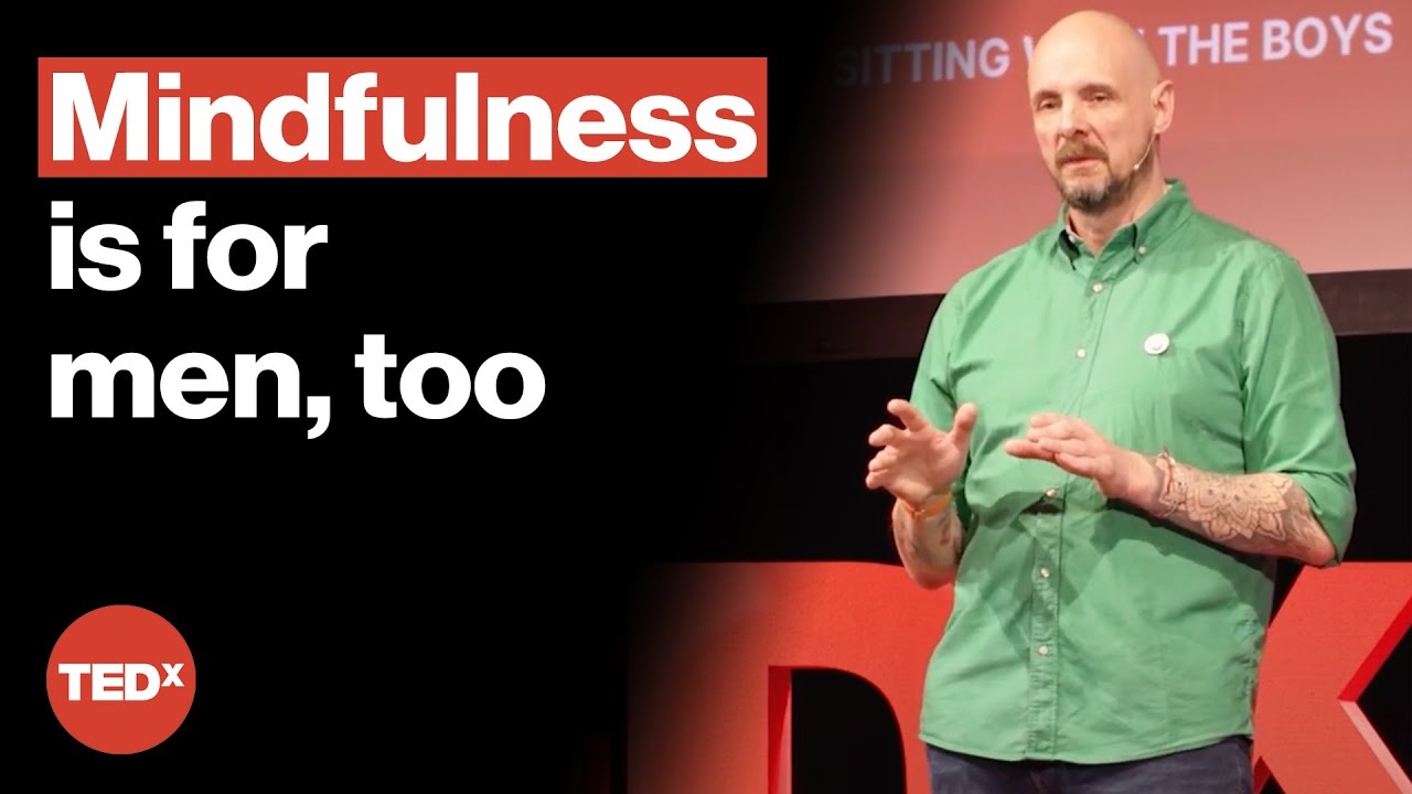 What mindfulness and meditation can do for men | Dave James | TEDxTamworth