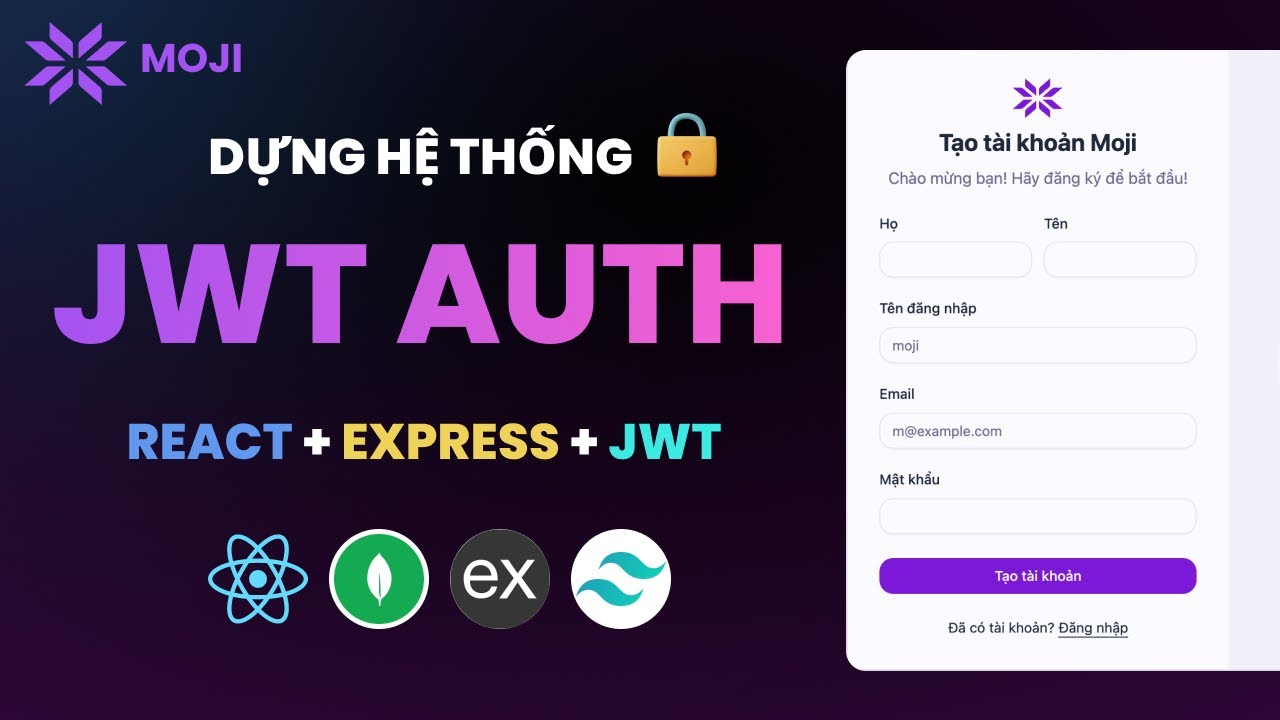 Build Hệ Thống Xác Thực Người Dùng JWT |  Dự án Moji (Phần 1)