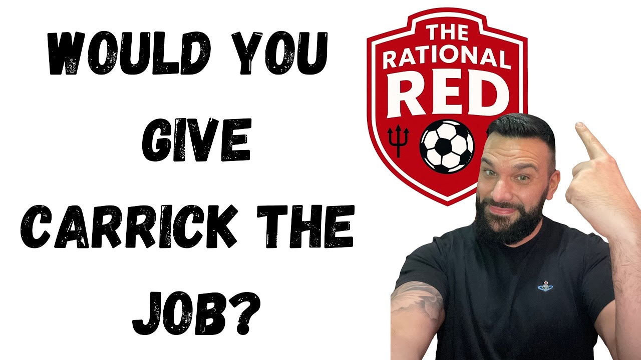 Would you give Carrick the Job?