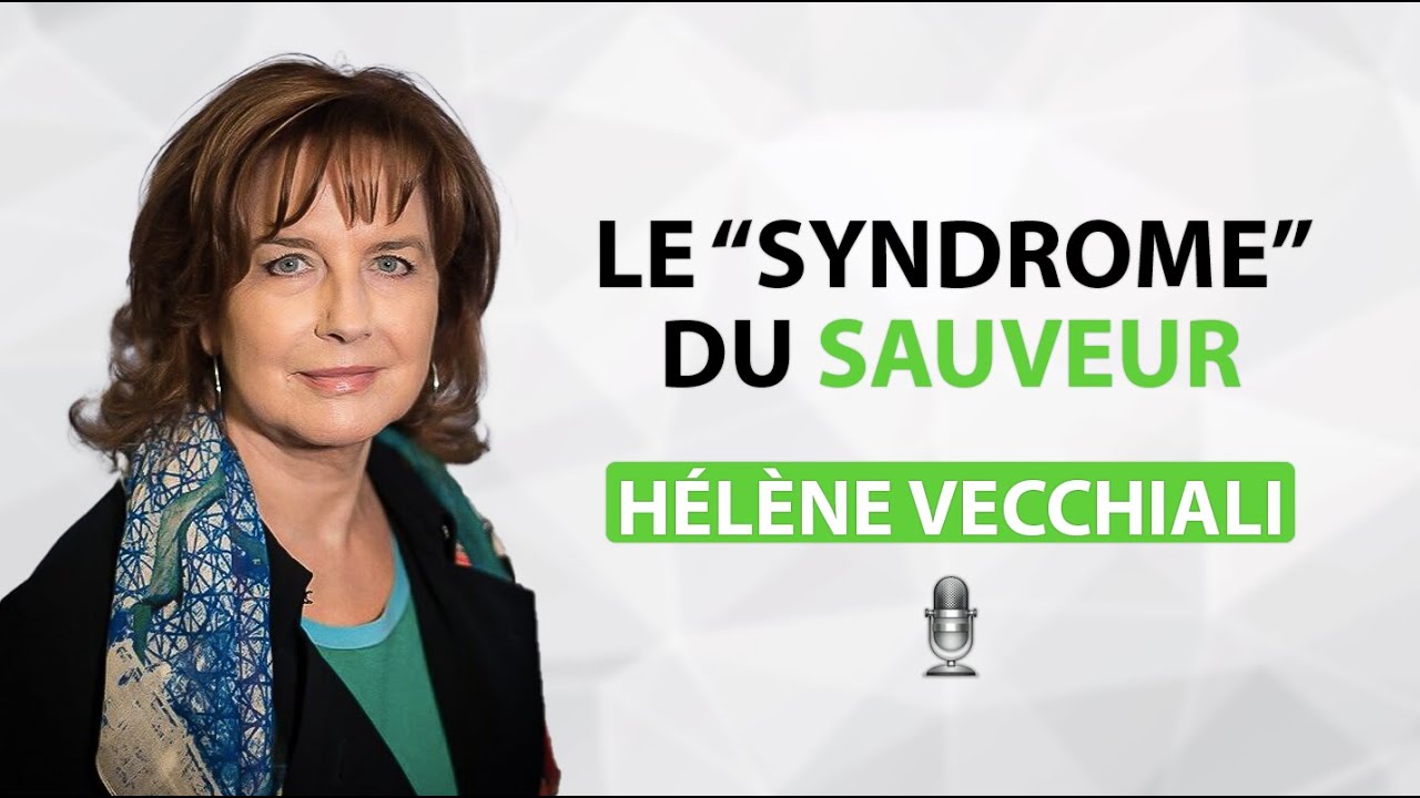 Le syndrome du sauveur - Hélène Vecchiali