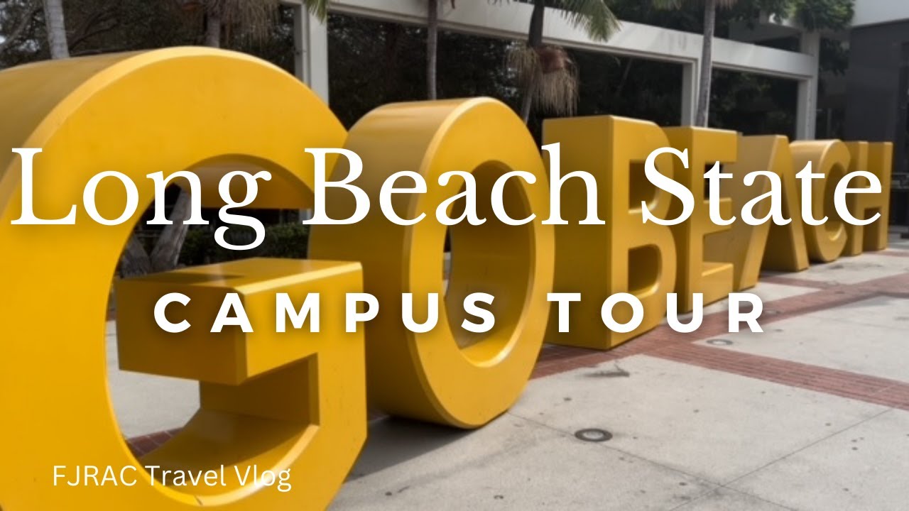 Discover Long Beach State University: Ultimate Campus Tour!
