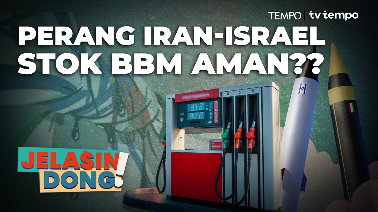 Ancaman Ketahanan Energi Akibat Perang Iran-Israel | Jelasin Dong!