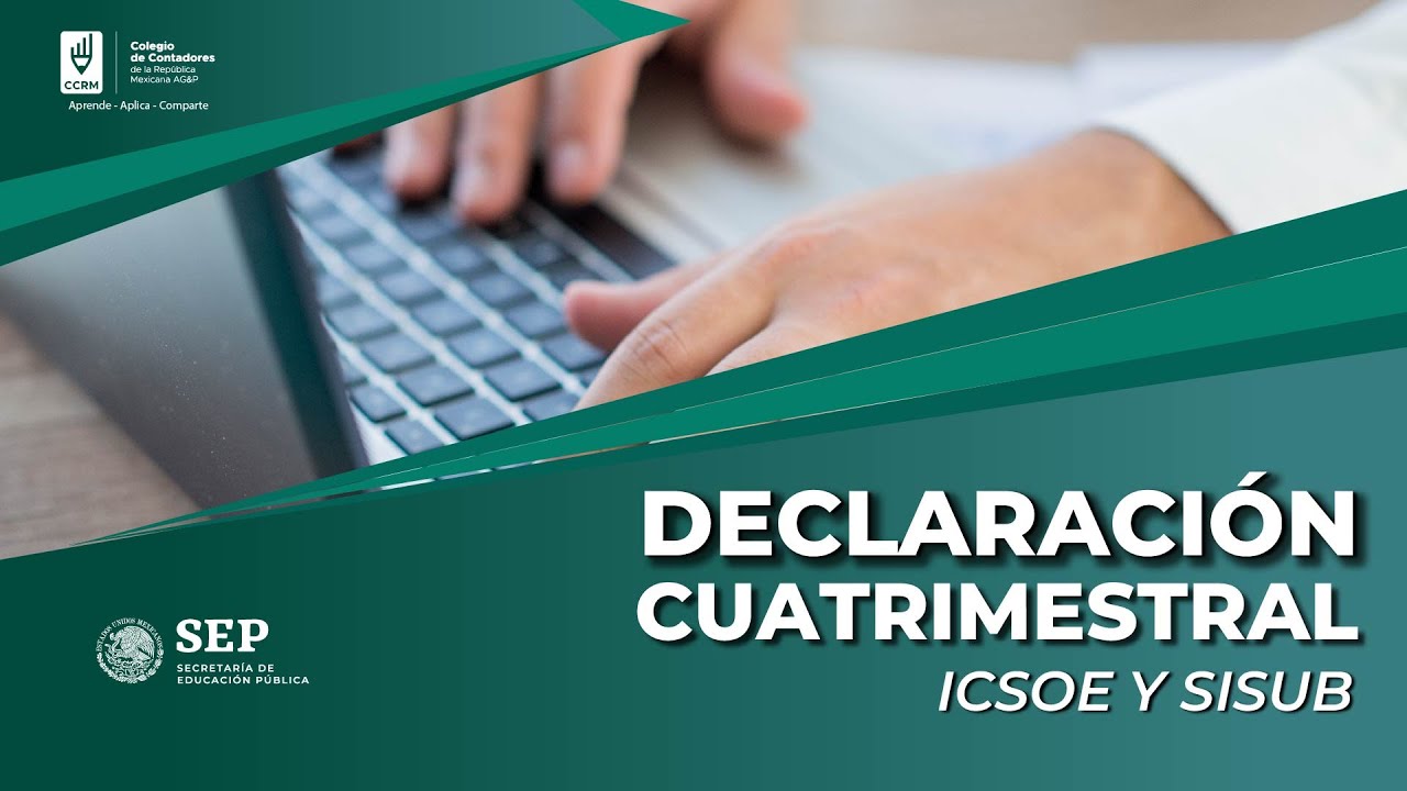 DECLARACION CUATRIMESTRAL ICSOE Y SISUB