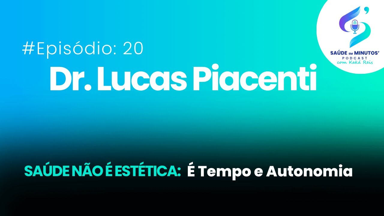Podcast #EP20: Saúde Não É Estética: É Tempo e Autonomia