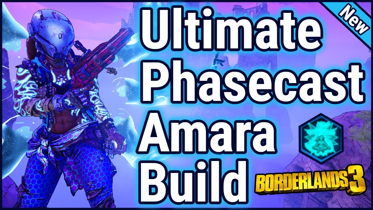 Ultimate Phasecast Amara Build | Save File | Level 65 | Mayhem 10 | Borderlands 3