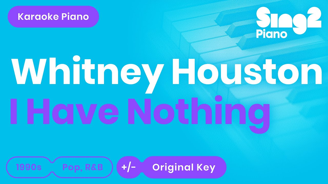 Whitney Houston - I Have Nothing (Karaoke Piano)