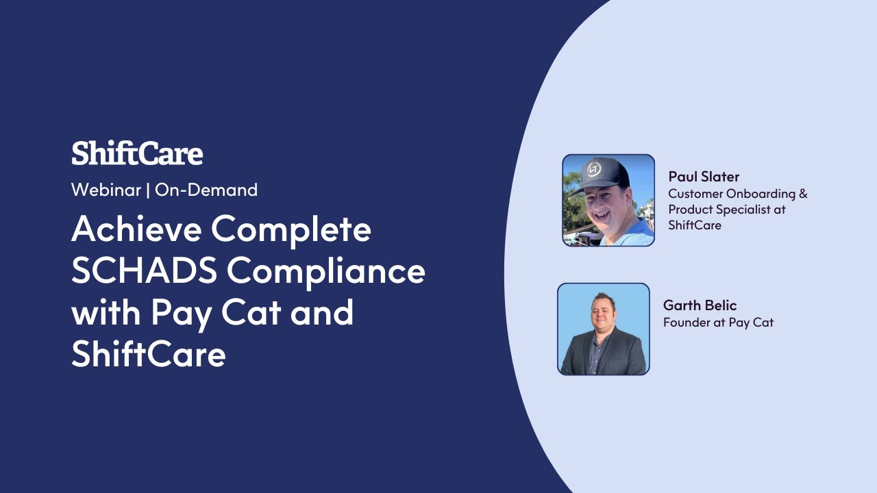 How to Achieve 100% SCHADS Compliance with Pay Cat and ShiftCare