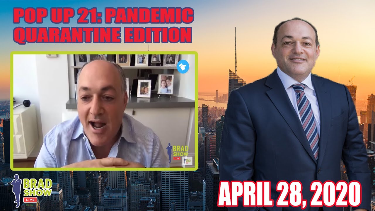 Brad Show Live - Pandemic Pop-Up - April 28th, 2020 - Quarantine Edition