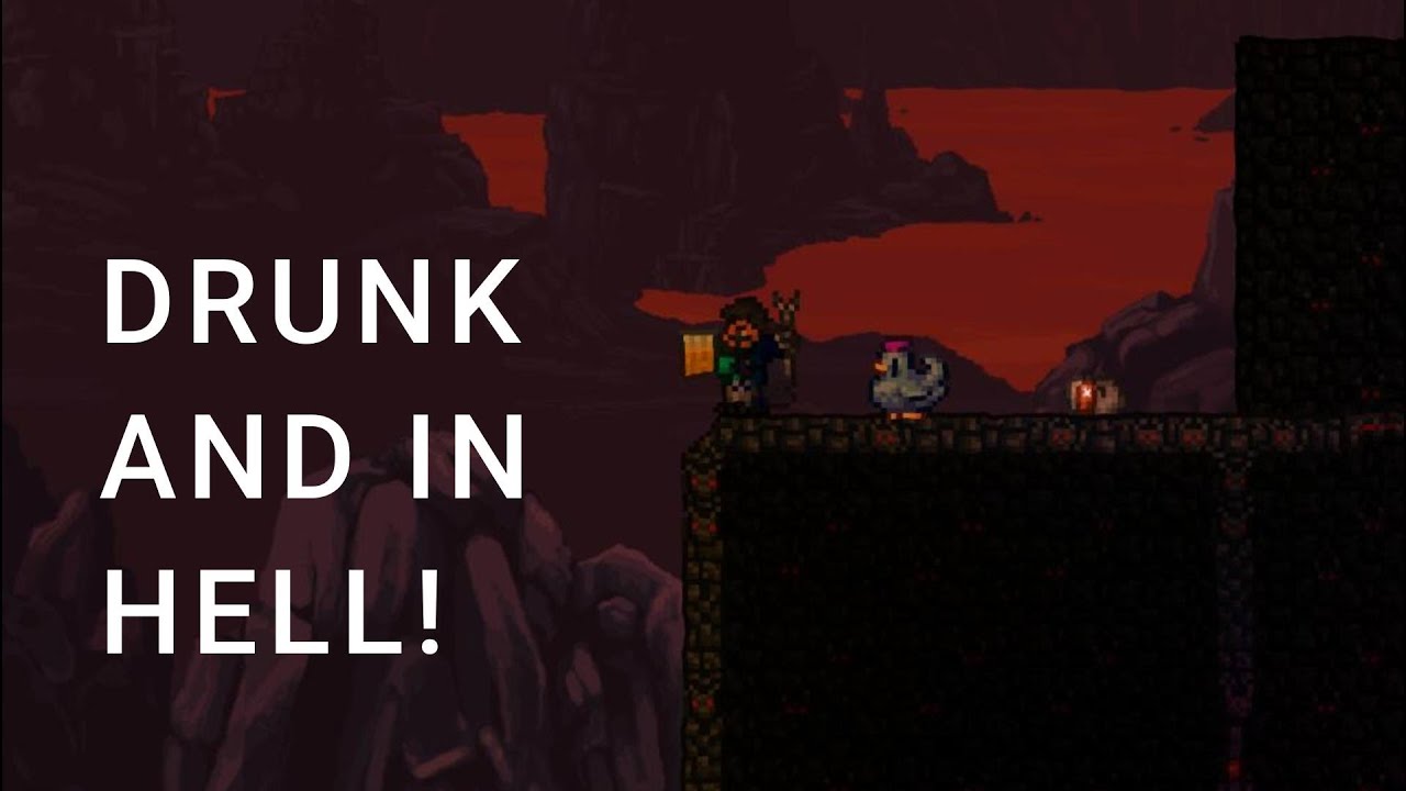 Terraria Ep 13 Getting drunk and sent to a living hell (in hell)!