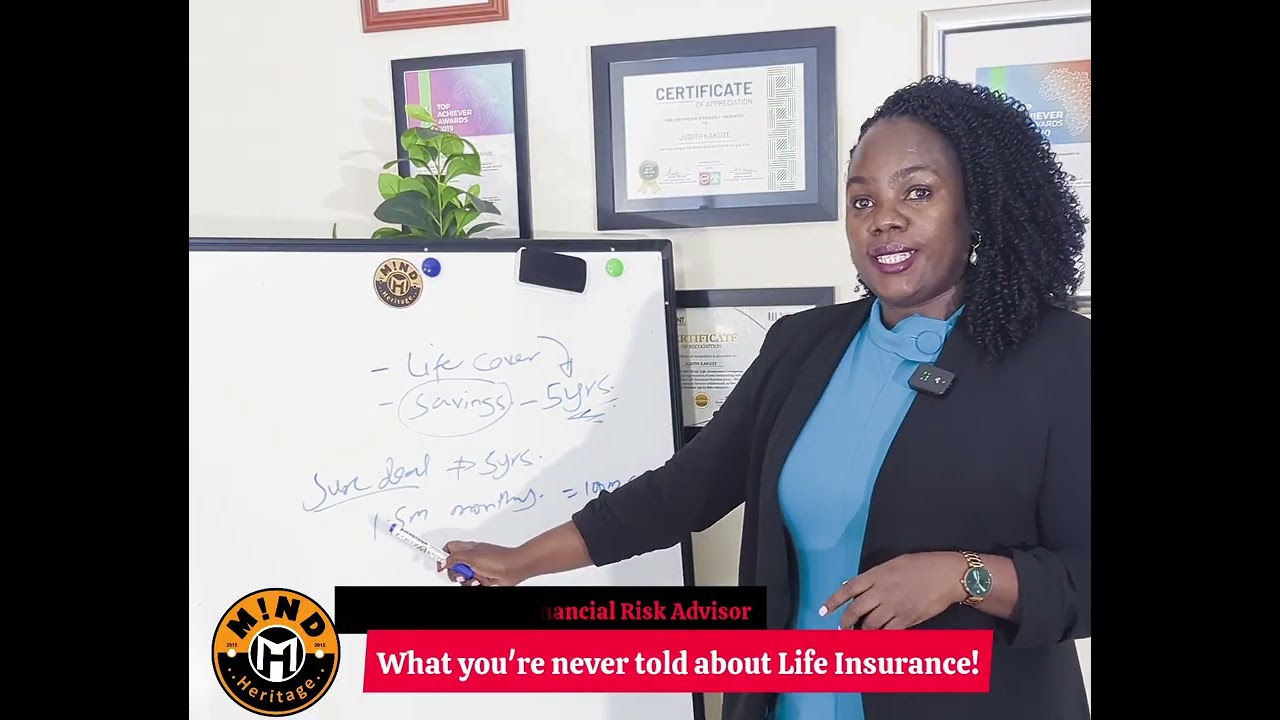 What you're never told about life Insurance | Life is for the Living | Judith Kakuze Mind Heritage