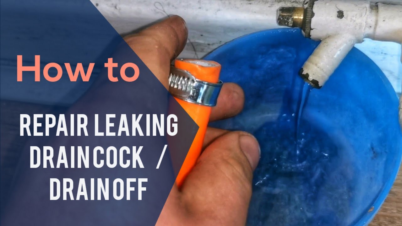 How to Repair drain cock / drain off & bung system