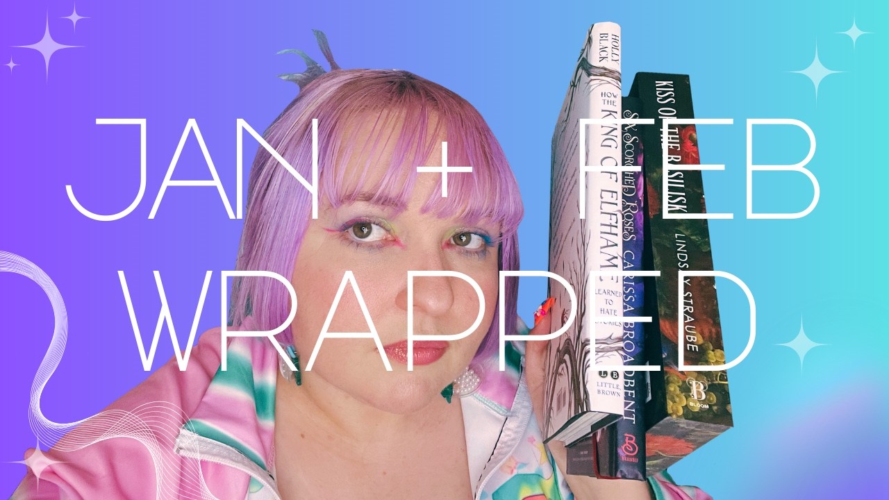Jan. + Feb. Reading Wrap Up