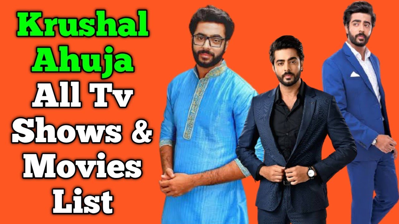 Krushal Ahuja All Tv Serials List || Full Filmography || Indian Actor || Rishton Ka Manjha