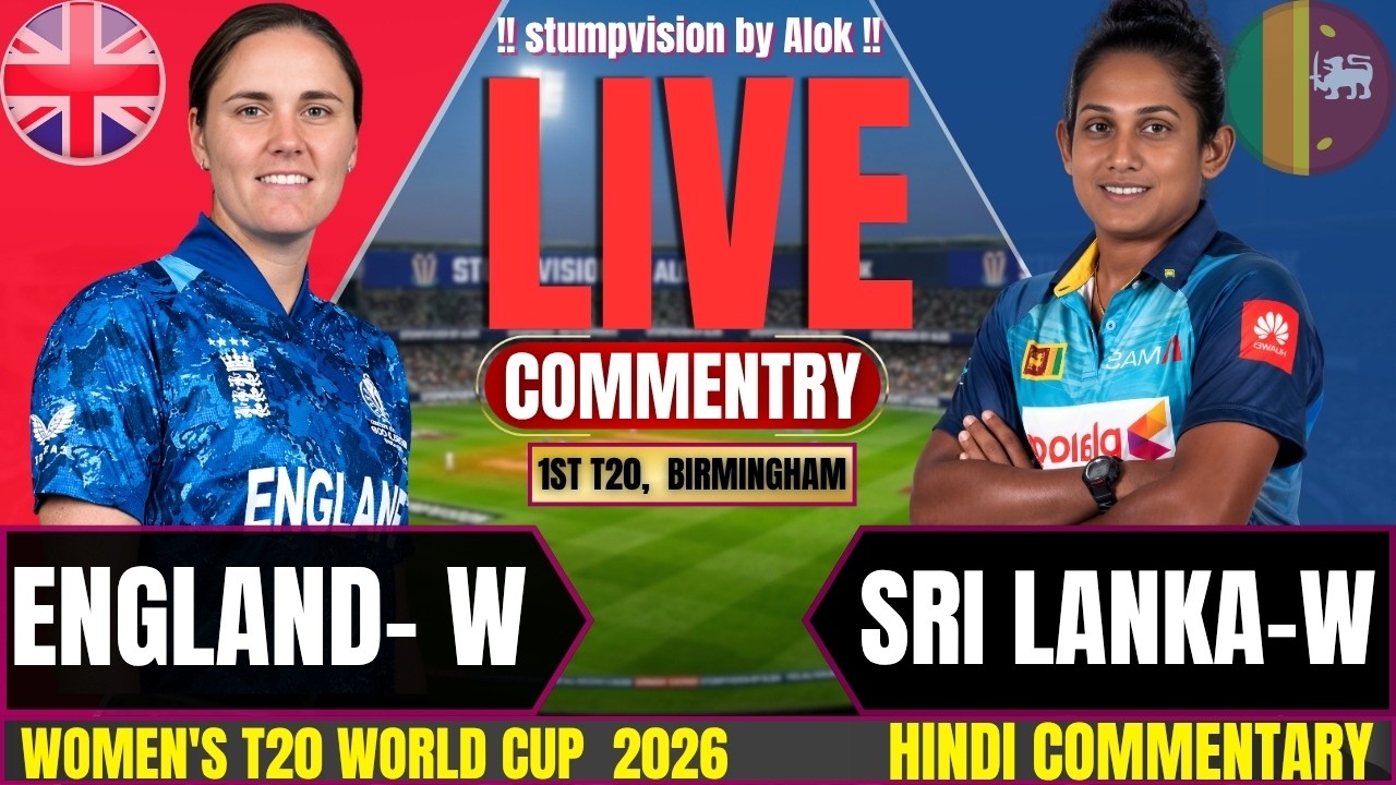 England Women vs Sri Lanka Women Live Match | ENG-W vs SL-W | Women's T20 World Cup live Commentary