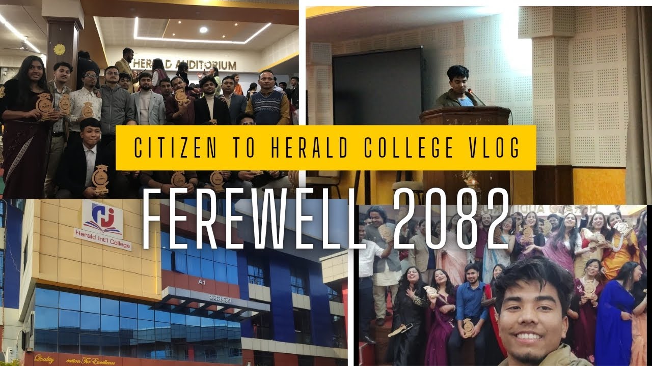 Citizen College to Herald College Vlog || 2082 Ferewell ||